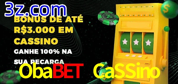 Obabet CaSSino melhor bônus de depósito